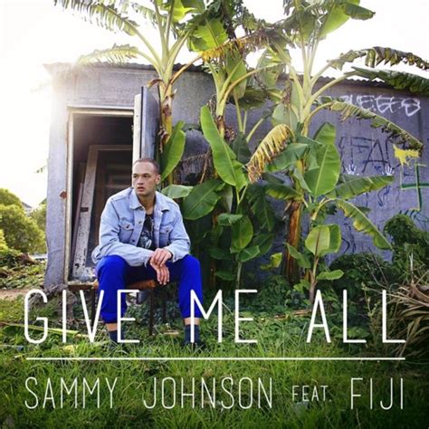 and i give you all of me lyrics|sammy j give me all.